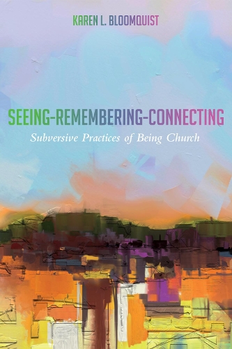 Seeing-Remembering-Connecting (Hardback)