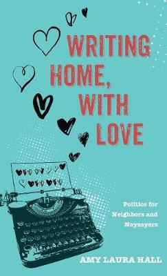 Writing Home, with Love (Hardback)