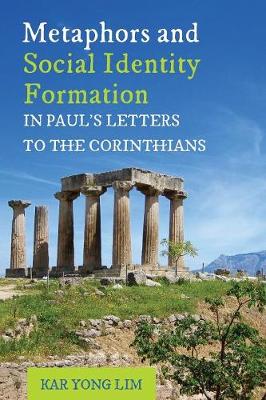 Metaphors and Social Identity Formation in Paul's Letters to the Corinthians (Paperback)
