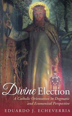 Divine Election (Hardback)