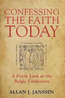 Confessing the Faith Today (Paperback)