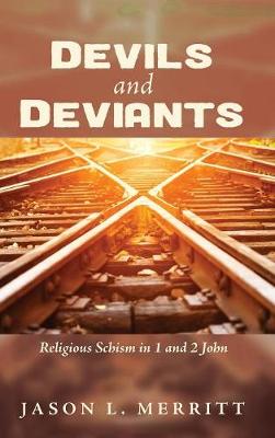Devils and Deviants (Hardback)