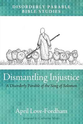 Dismantling Injustice (Paperback)