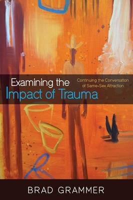 Examining the Impact of Trauma (Paperback)