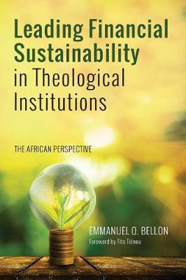 Leading Financial Sustainability in Theological Institutions (Paperback)