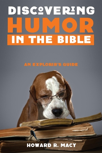 Discovering Humor in the Bible (Hardback)