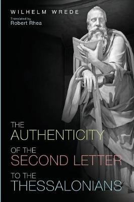 The Authenticity of the Second Letter to the Thessalonians (Paperback)