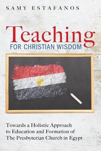 Teaching for Christian Wisdom (Paperback)