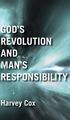 God's Revolution and Man's Responsibility (Hardback)