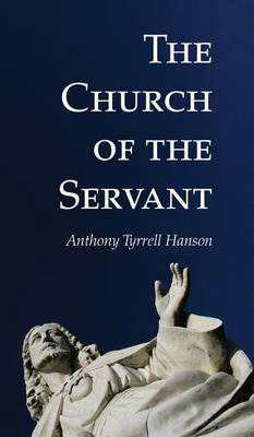 The Church of the Servant (Hardback)