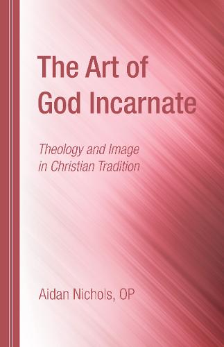 The Art of God Incarnate (Hardback)