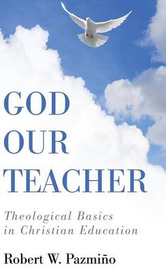 God Our Teacher (Hardback)