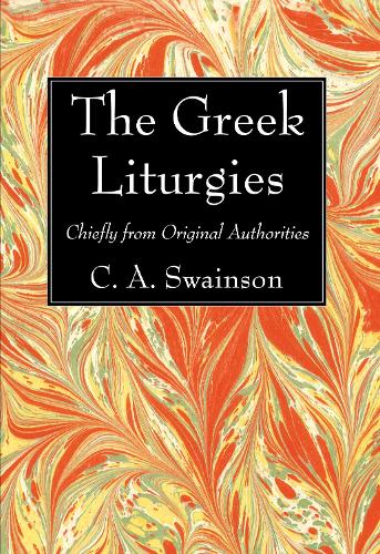 The Greek Liturgies (Hardback)