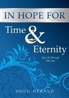 In Hope for Time and Eternity (Paperback)