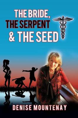 The Bride, the Serpent & the Seed (Paperback)