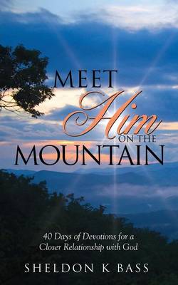 Meet Him on the Mountain (Paperback)