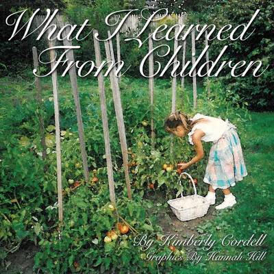 What I Learned from Children (Paperback)
