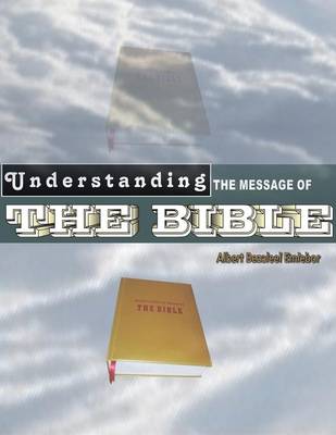Understanding the Message of the Bible (Paperback)