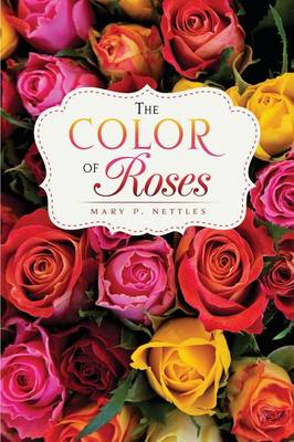 The Color of Roses (Paperback)