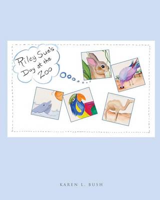 Riley Sue's Day at the Zoo (Paperback)