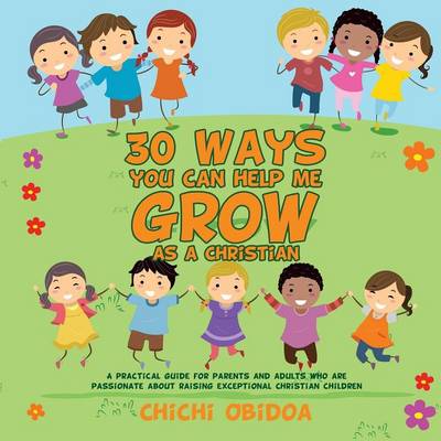 30 Ways You Can Help Me Grow as a Christian (Paperback)