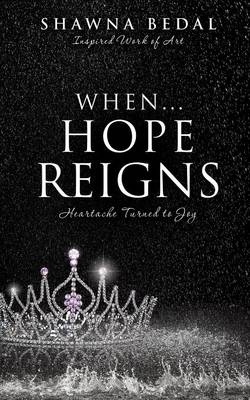 When...Hope Reigns (Paperback)