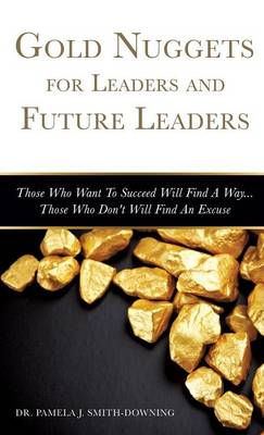 Gold Nuggets for Leaders and Future Leaders (Hardback)