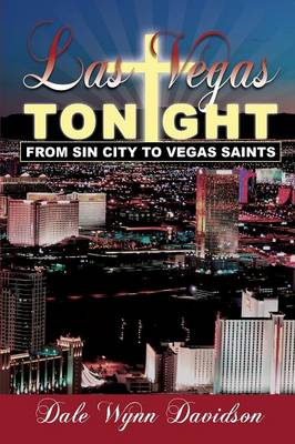 Las Vegas Tonight: From Sin City to Vegas Saints (Paperback)