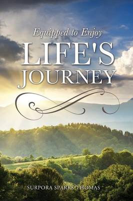 Equipped to Enjoy Life's Journey (Paperback)