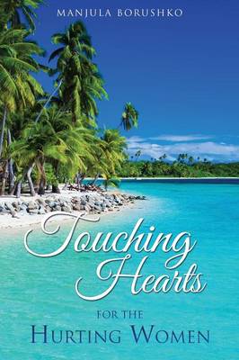 Touching Hearts for the Hurting Women (Paperback)