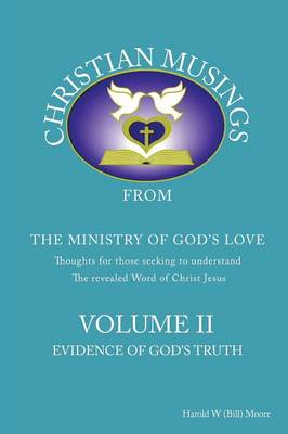 Christian Musings Evidence of God's Truth: Volume II (Paperback)