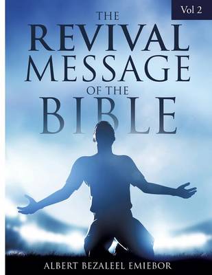 The Revival Message of the Bible Vol 2 (Paperback)