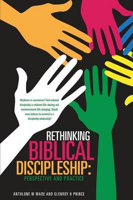 Rethinking Biblical Discipleship: Perspective and Practice (Paperback)