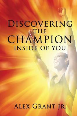 Discovering the Champion Inside of You (Paperback)