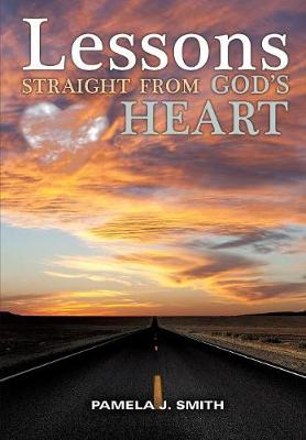Lessons Straight from God's Heart (Paperback)