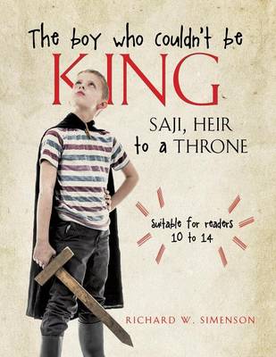 The Boy Who Couldn't Be King (Paperback)