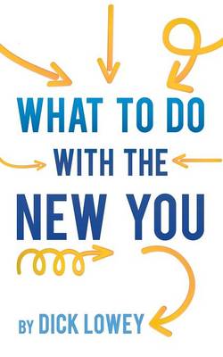 What to Do with the New You (Paperback)