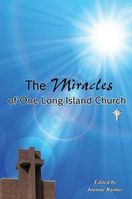 The Miracles of One Long Island Church (Paperback)