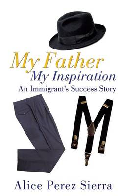 My Father My Inspiration (Hardback)