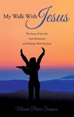 My Walk with Jesus (Hardback)