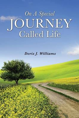 On a Special Journey Called Life (Paperback)