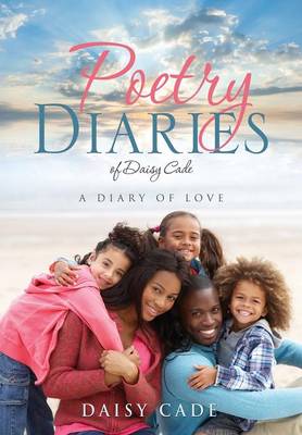 Poetry Diaries of Daisy Cade (Paperback)