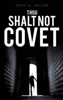 Thou Shalt Not Covet (Hardback)