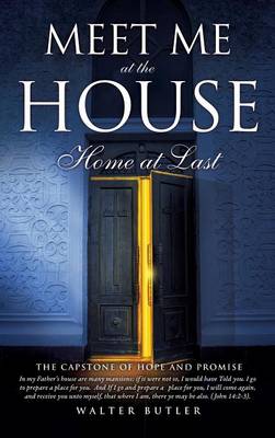 Meeet Me at the House (Hardback)