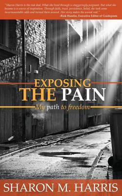 Exposing the Pain (Paperback)