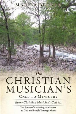 The Christian Musician's Call to Ministry (Paperback)