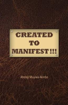 Created to Manifest!!! (Paperback)
