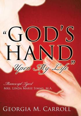 God's Hand Upon My Life (Paperback)