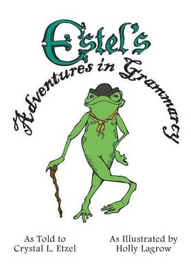 Estel's Adventures in Grammarcy (Paperback)