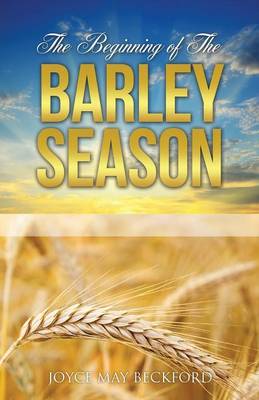 The Beginning of the Barley Season (Paperback)